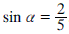sin(alfa)=2/5
