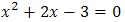 x^2+2x-3=0